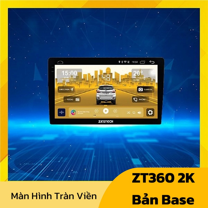 Màn hình Zestech ZT360 bản Base 2K